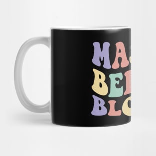 Maslow Before Blooms Mug